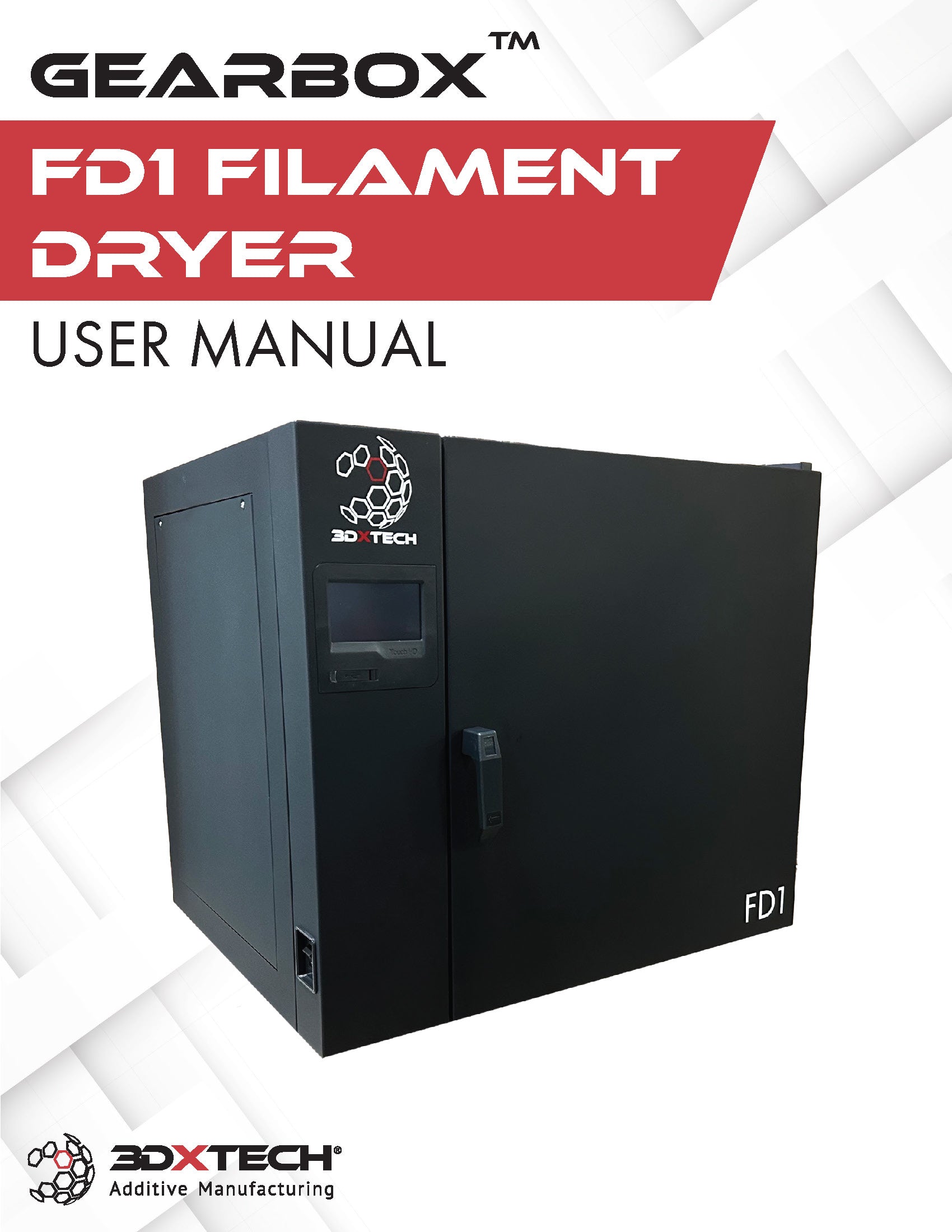 Gearbox FD1 Filament Dryer User Manual | 3DXTECH